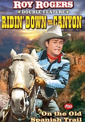 Ridin' Down the Canyon/On the Old Spanish Trail