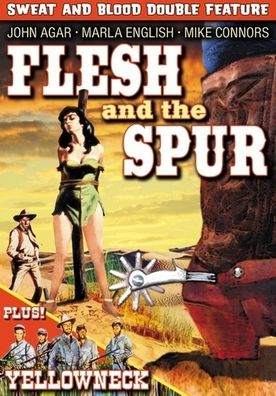 Sweat and Blood Double Feature: Flesh and the Spur/Yellowneck