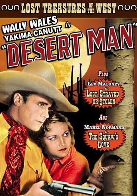 Lost Treasures of the West: Desert Man/Lost, Strayed or Stolen/The Squaw's Love
