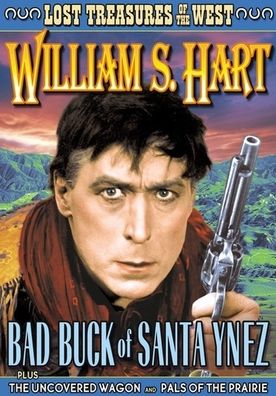 Bad Buck of Santa Ynez/Undercover Wagons/Pals of the Prairie