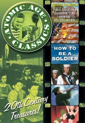 Atomic Age Classics, Vol. 7: How to Be a Soldier