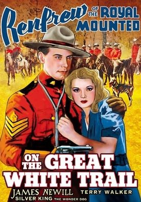 Renfrew of the Royal Mounted: On the Great White Trail