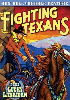 Rex Bell Double Feature: Fighting Texans/Lucky Larrigan