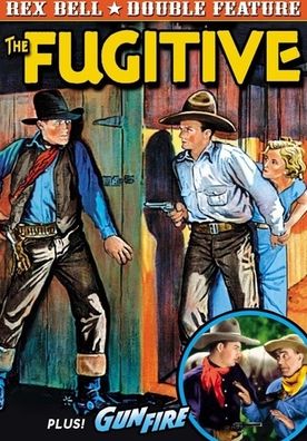 Rex Bell Double Feature: The Fugitive/Gunfire