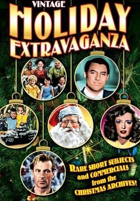 Vintage Holiday Extravaganza: Rare Short Subjects and Commercials