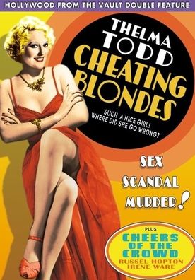 Hollywood from the Vault Double Feature: Cheating Blondes/Cheers of the Crowd