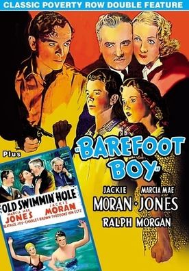 Classic Poverty Row Double Feature: Barefoot Boy/The Old Swimmin' Hole