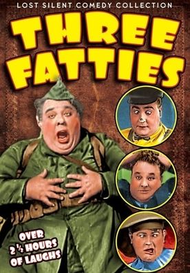 Lost Silent Comedy Collection: Three Fatties