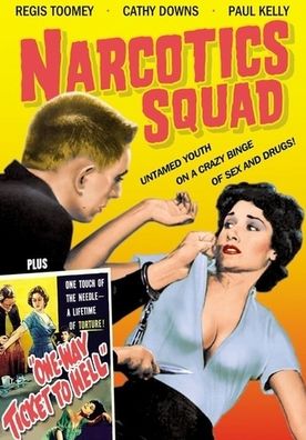 Narcotics Squad / One Way Ticket To Hell