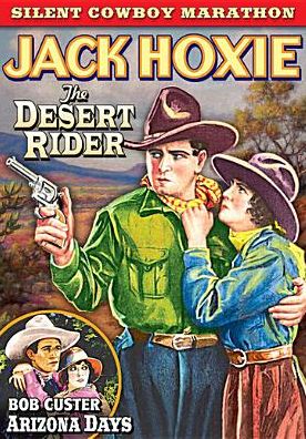 Desert Rider (1923)/Arizona Days (1928)