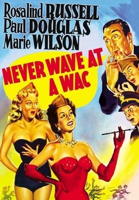Never Wave At A Wac