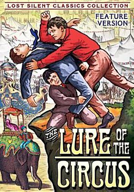 Lure Of The Circus (Silent)