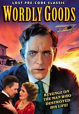 WORLDLY GOODS