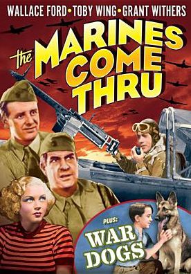 MARINES COME THRU / WAR DOGS