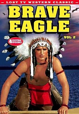 Lost Tv Western Classics: Brave Eagle Vol 2