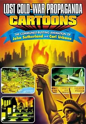 Lost Cold War Propaganda Cartoons
