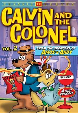 Calvin & The Colonel V0l 2 (Lost Cartoon Classics)