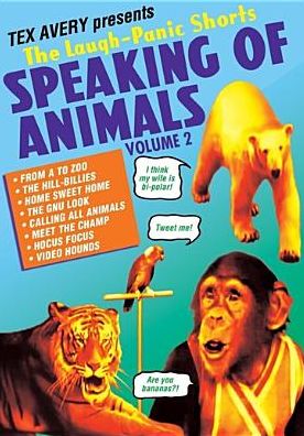 Tex Avery Presents The Laugh-panic Shorts: Speaking Of Animals - Volume 2