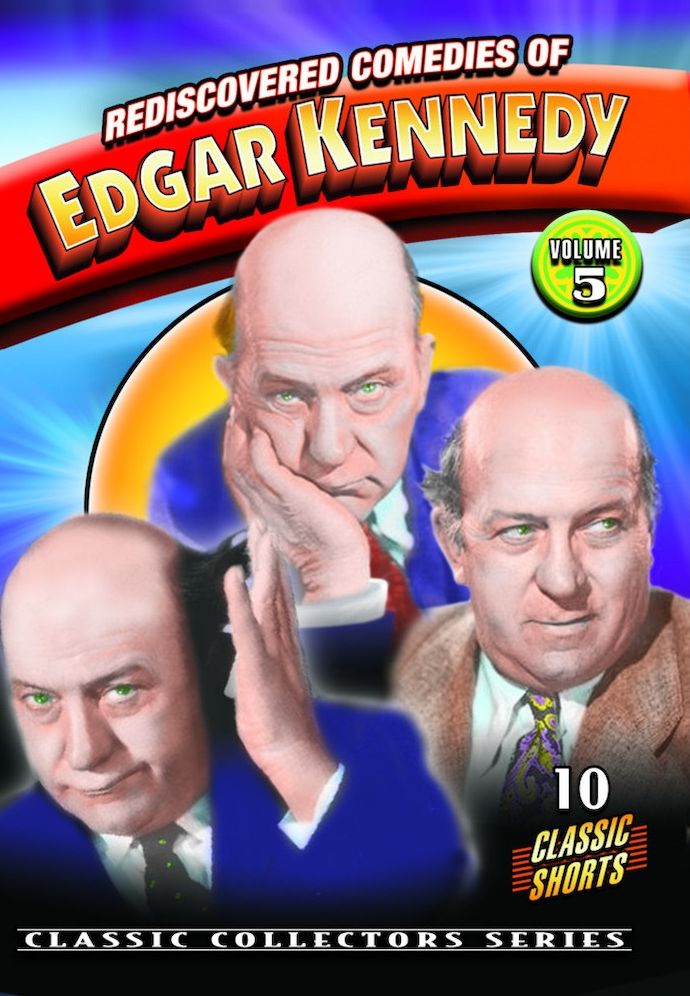 Rediscovered Comedies Of Edgar Kennedy Volume 5