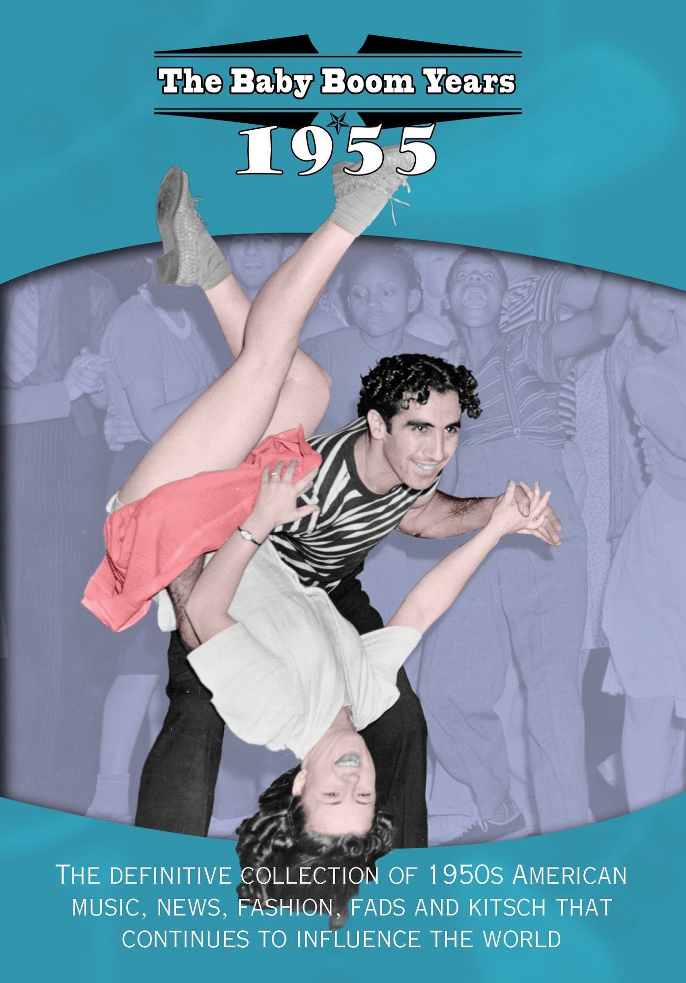 The Baby Boom Years: 1955