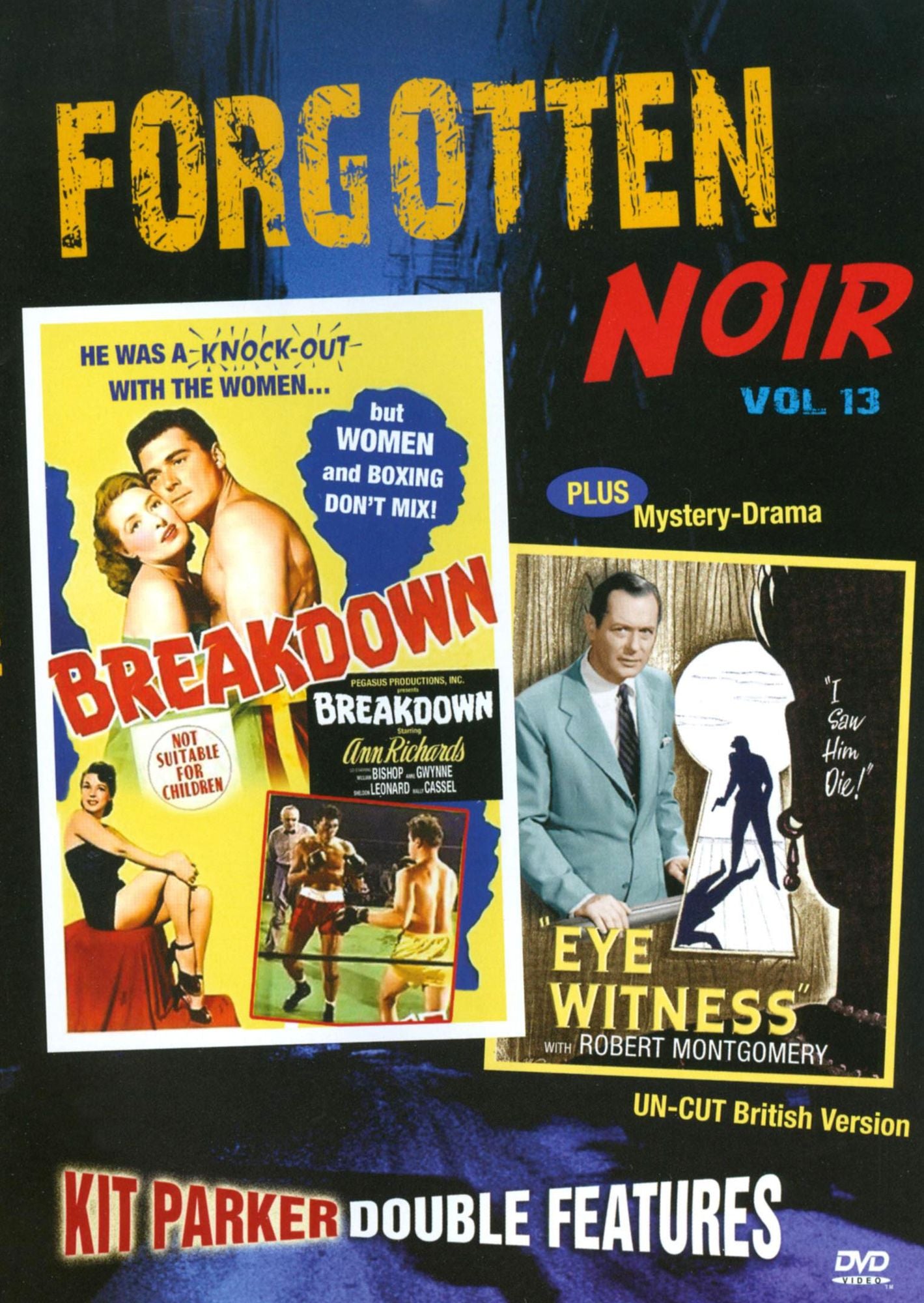 Forgotten Noir, Vol. 13: Breakdown/Eye Witness