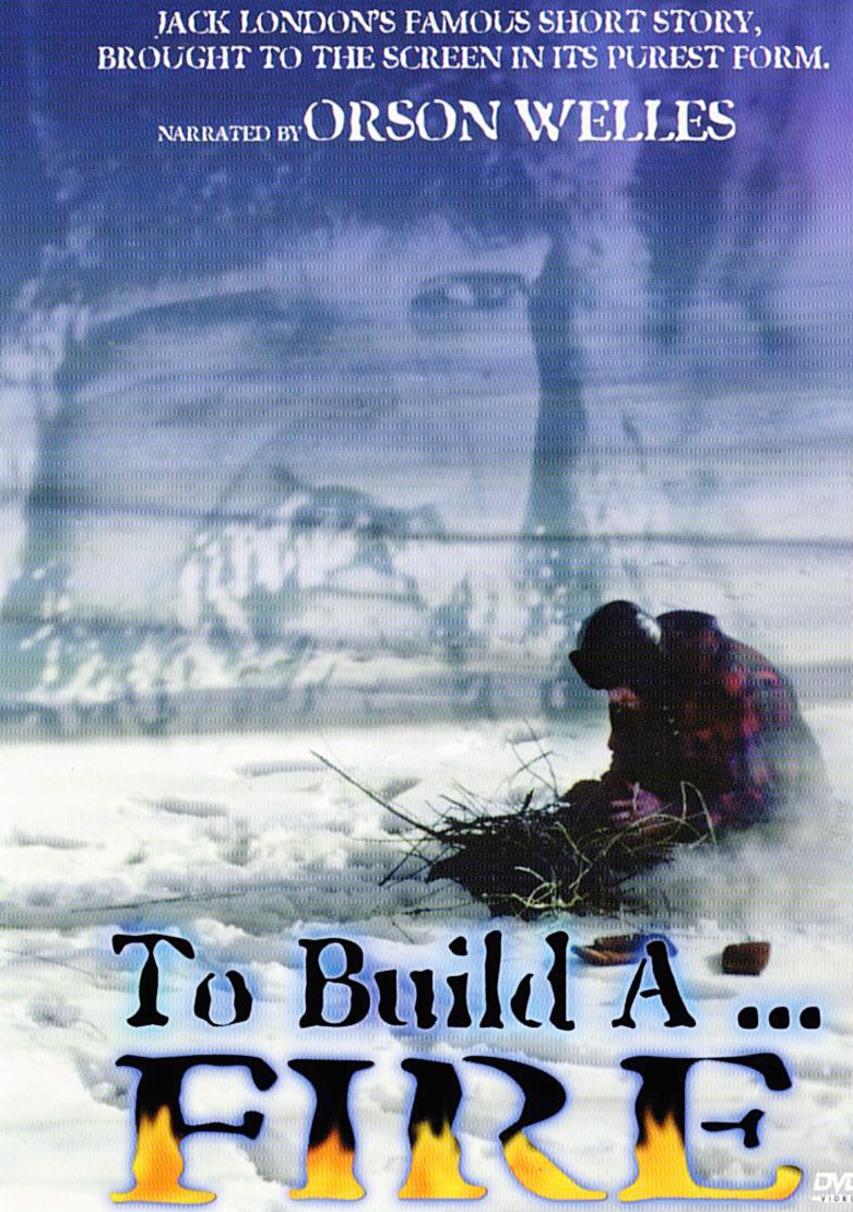 To Build a Fire