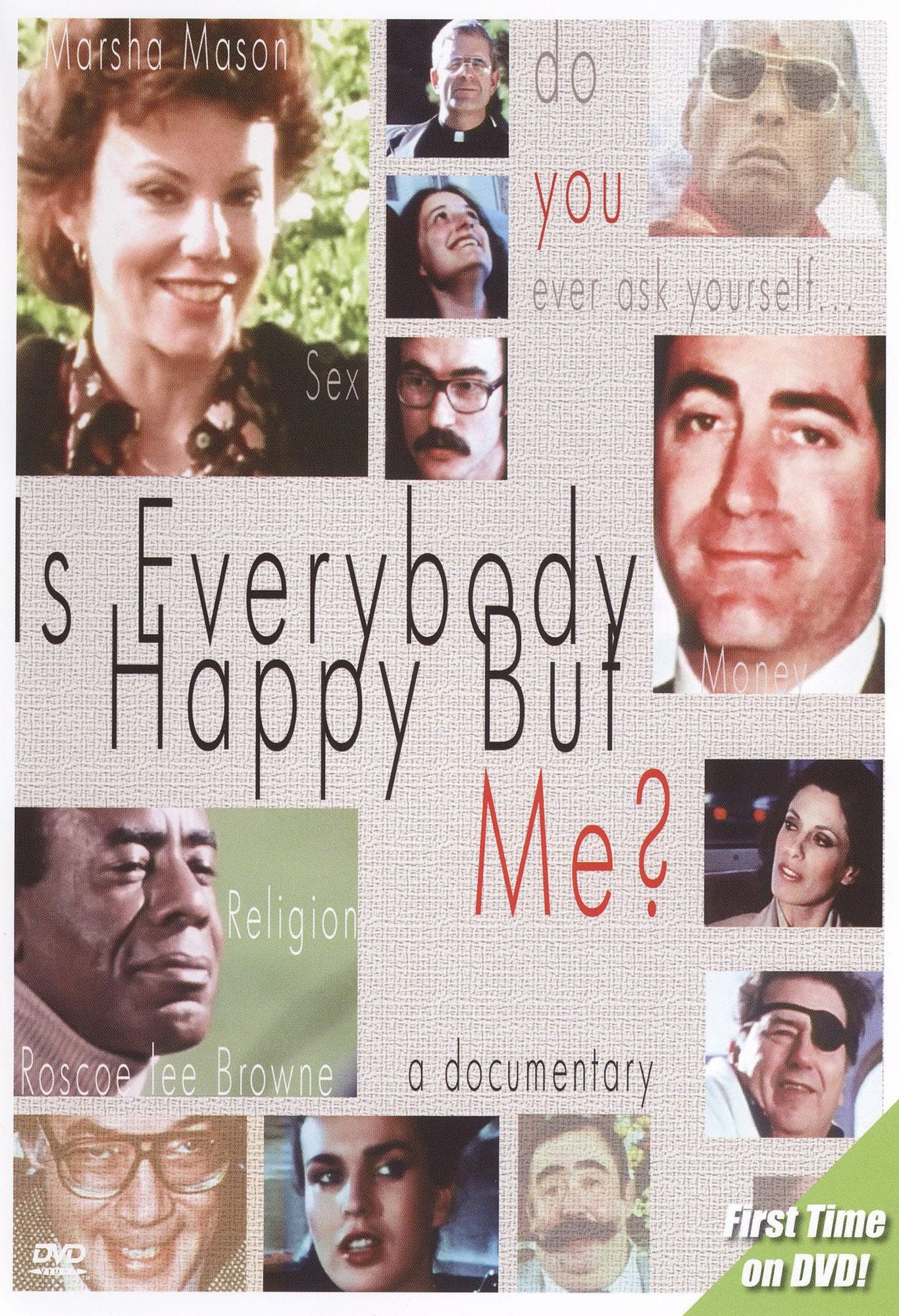 Is Everybody Happy But Me?