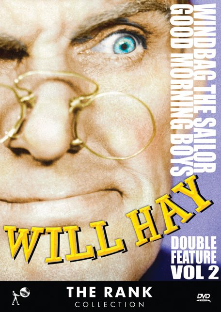 The Rank Collection: Will Hay Collection, Vol. 2 - Windbag the Sailor/Good Morning Boys