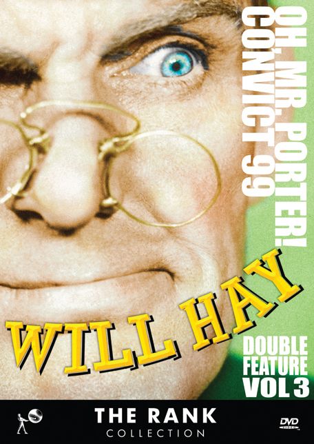 The Rank Collection: Will Hay Collection, Vol. 3 - Oh, Mr. Porter!/Convict 99