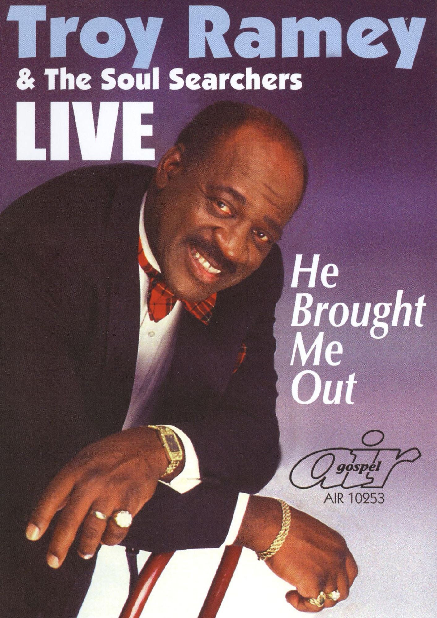 Troy Ramey & the Soul Searchers: He Brought Me Out