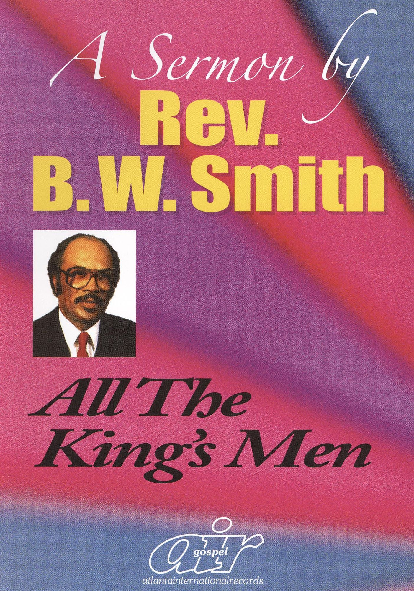 Rev. B.W. Smith: The King's Men