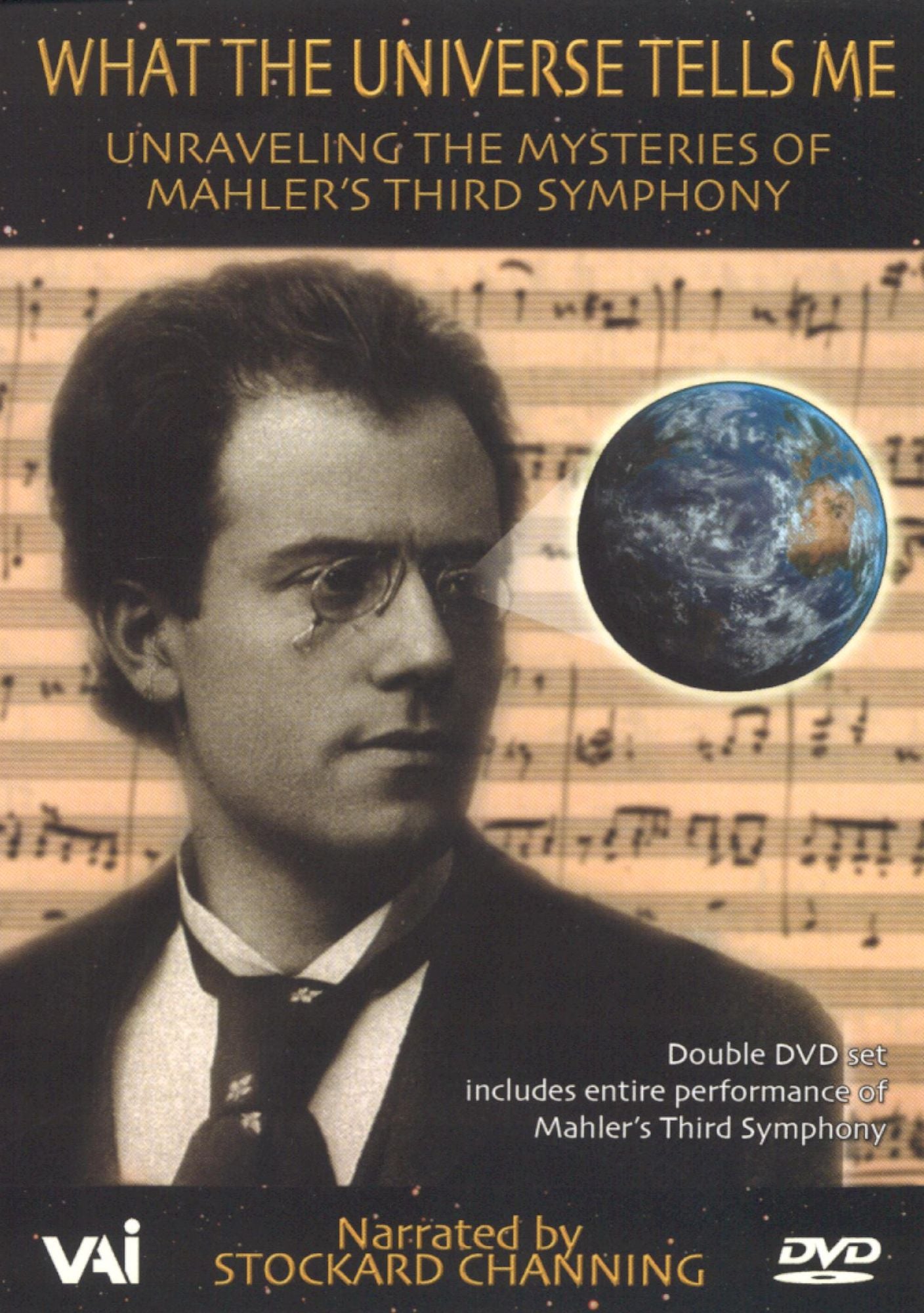 What the Universe Tells Me: Unraveling the Mysteries of Mahler's Third Symphony [2 Discs]