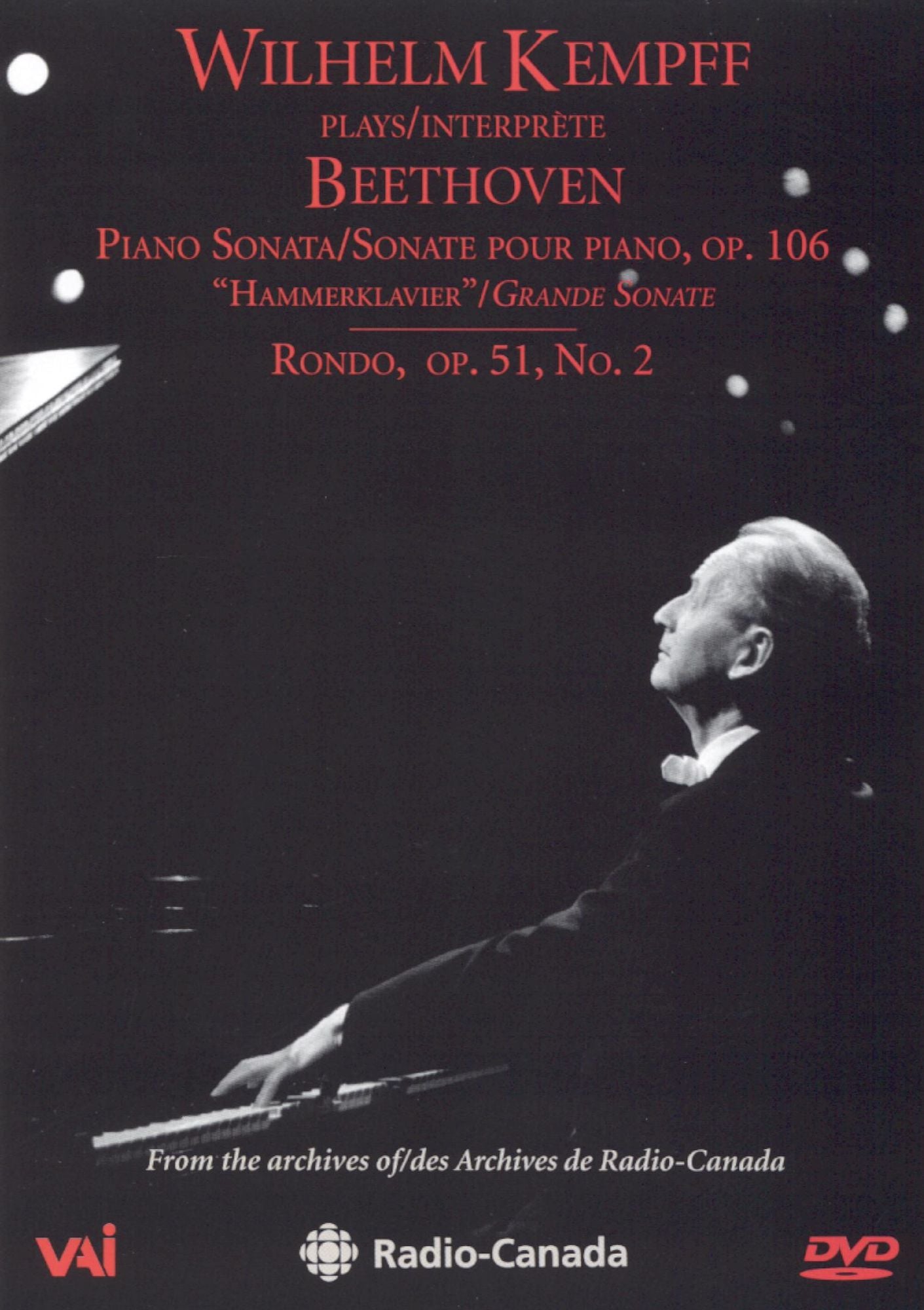 Wilhelm Kempff Plays Beethoven: "Hammerklavier" Piano Sonata, Op. 106/Rondo, Op. 51, No. 2
