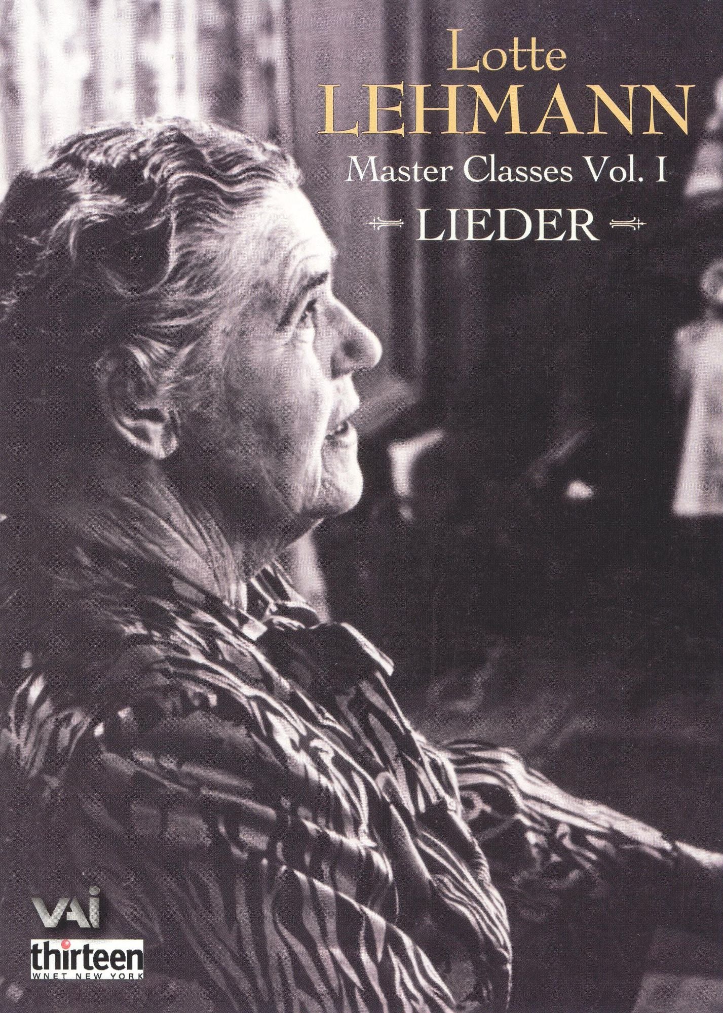 The Lotte Lehmann Master Classes, Vol. 1: Lieder