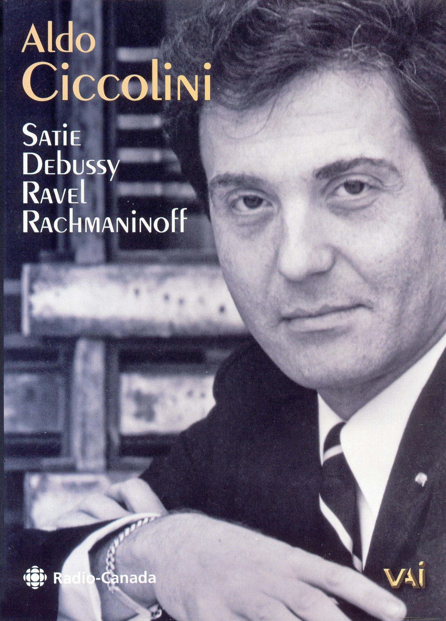 Aldo Ciccolini: Satie/Debussy/Ravel/Rachmaninoff