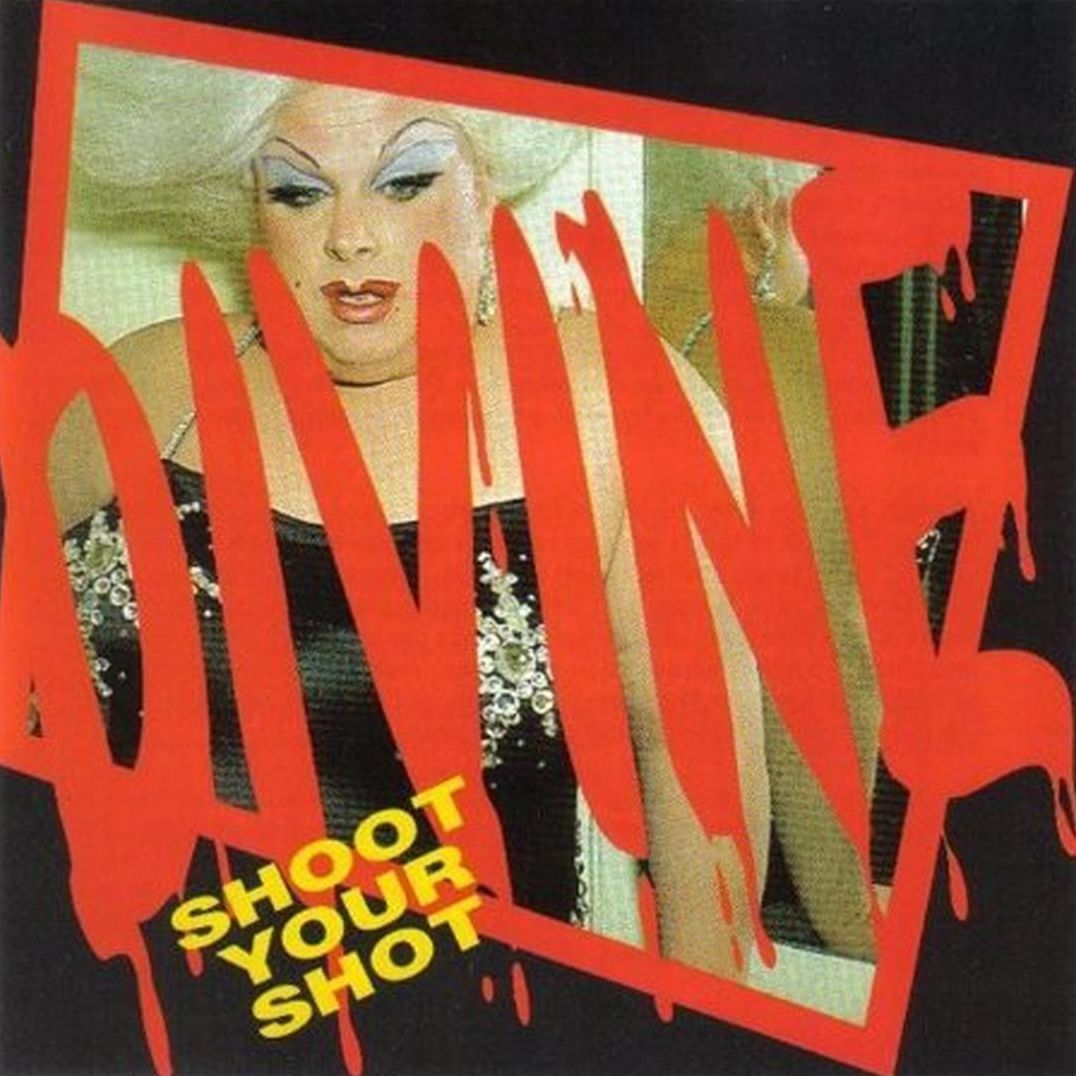 Shoot Your Shot: Best Of Divine