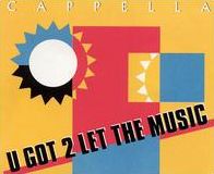 U Got 2 Let the Music