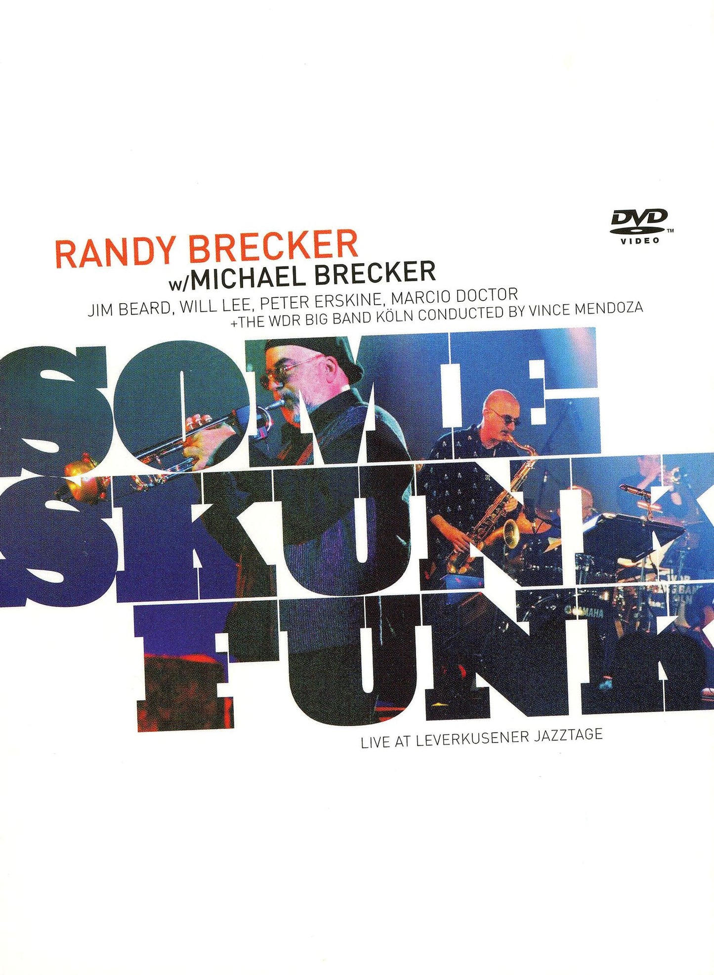Randy and Michael Brecker: Some Skunk Funk
