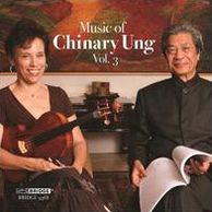 Music of Chinary Ung, Vol. 3