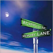 Memory Lane: Acappella Avenue