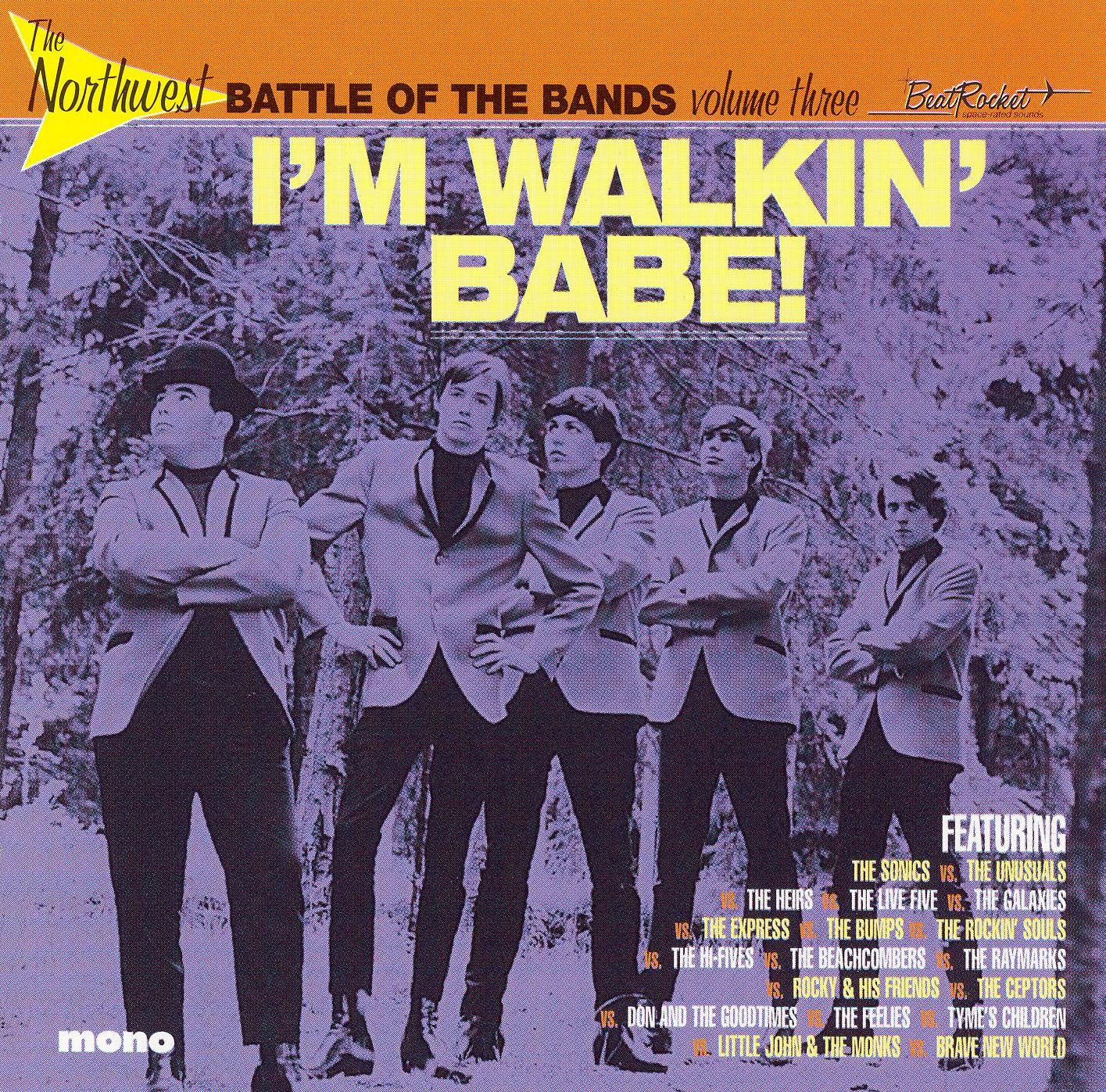Northwest Battle of the Bands, Vol. 3: I'm Walkin' Babe! [Sundazed]