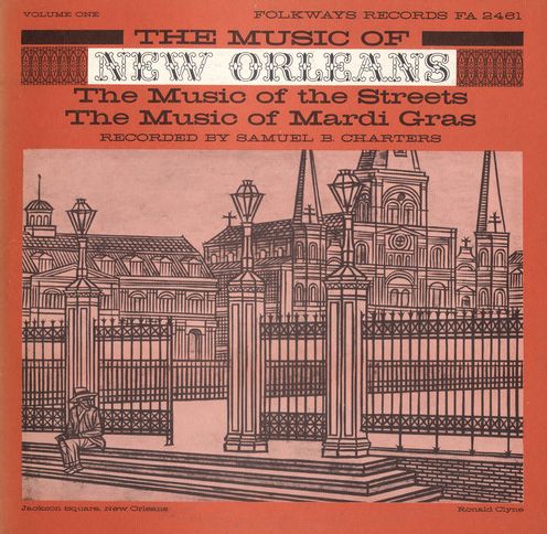 Music of New Orleans, Vol. 1: the Music of the Streets - the Music of Mardi Gras