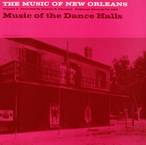 The Music of New Orleans, Vol. 3: Music of the Dance Halls