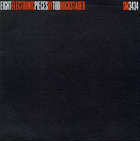 Dockstader: Eight Electronic Pieces