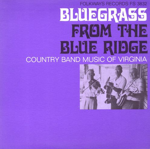 Bluegrass From the Blue Ridge: A Half Century of Change: Country Band Music of Virginia