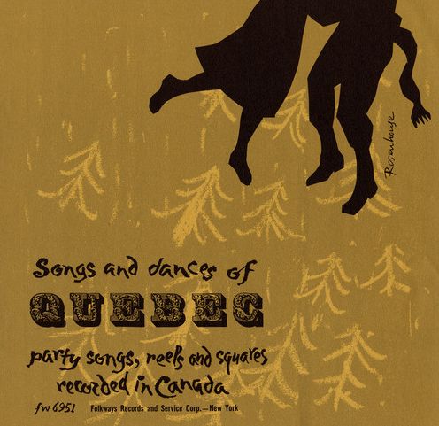 Songs and Dances of Quebec: Party Songs, Reefs and Squares