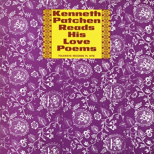 Kenneth Patchen Reads His Love Poems