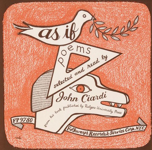 As If: Poems, New and Selected, by John Ciardi