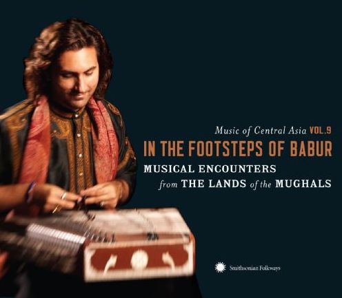 In the Footsteps of Babur: Musical Encounters From the Lands of the Mughals [CD/DVD]