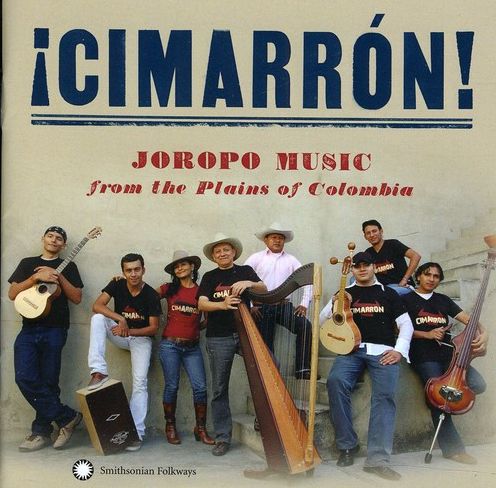 ?Cimarr?n! Joropo Music From the Plains of Colombia